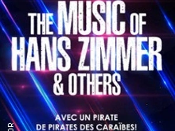 The Music of Hans Zimmer & Others, A Celebration of Film Music