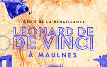 Exposition : Génie de la Renaissance – de Vinci à Maulnes