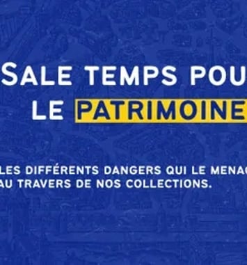 Sale temps pour le patrimoine