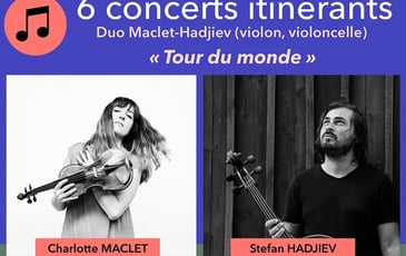Duo Maclet-Hadjiev (violon, violoncelle) : « Tour du monde »