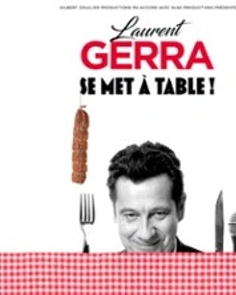 Laurent Gerra, Se met à table ! Tournée