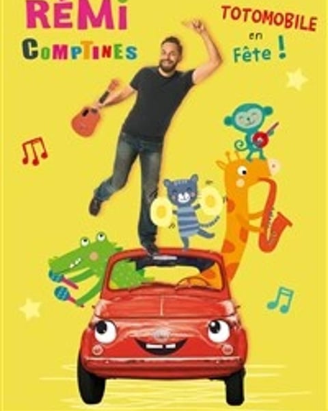 Rémi Comptines : Totomobile en Fête
