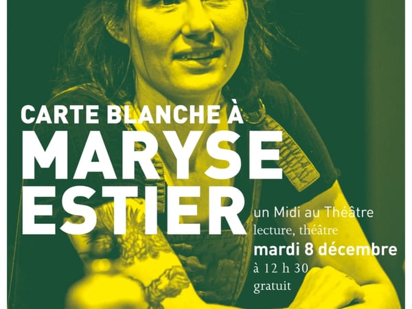 Carte blanche à Maryse Estier