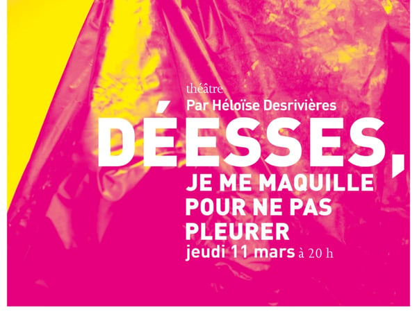 Déesses, je me maquille pour ne pas pleurer