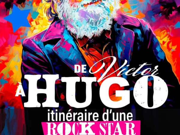 De Victor à Hugo, itinéraire d'une rock star
